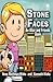 Stone Faces: An Alice and Friends Book