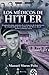 Los médicos de Hitler