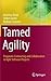 Tamed Agility: Pragmatic Co...
