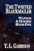 The Twisted Blackmailer - Watson and Holmes Book 1 by Tammy Garrison