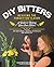DIY Bitters: Reviving the F...
