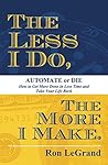 The Less I Do, Th...