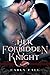 Her Forbidden Knight (Saint's Grove #3)