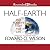 Half-Earth: Our Planet's Fight for Life