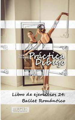 Práctica Dibujo - Libro de ejercicios 24: Ballet Romántico
