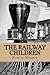 The Railway Children by E. Nesbit