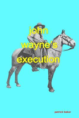 John Wayne's Execution