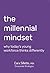 The Millennial Mindset by Cara Silletto