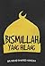Bismillah Yang Hilang