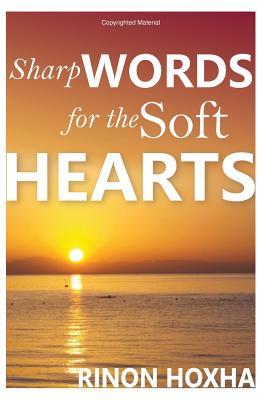 Sharp Words for the Soft Hearts