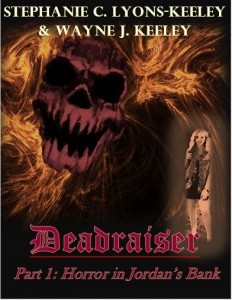 Deadraiser (Deadraiser Series  Part 1: Horror in Jordan's Bank)