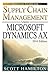 Essential Guide for Supply Chain Management using Microsoft Dynamics AX: 2016 Edition (Essential Guides for Microsoft Dynamics AX Book 1)