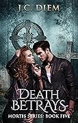 Death Betrays