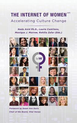 The Internet of Women - Accelerating Culture Change (River Publishers Series in Innovation and Change in Education - Cross-cultural Perspective)
