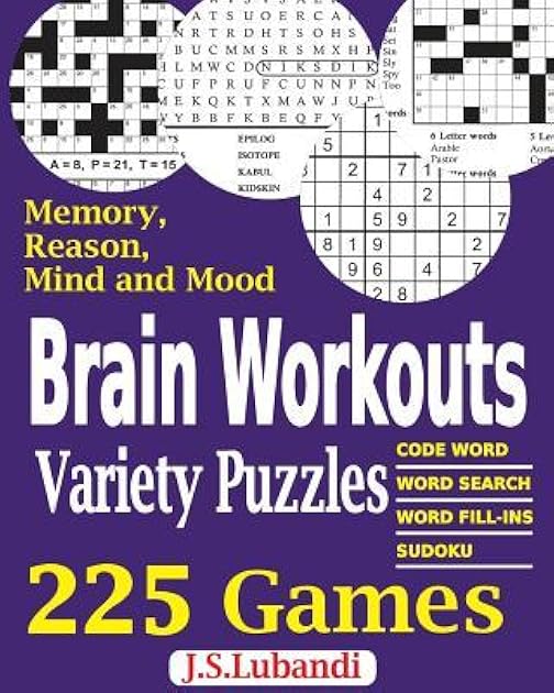 Brain Workouts Variety Puzzles (225 Mixed Puzzles in Large Print for Effective Brain Exercise.)