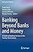 Banking Beyond Banks and Money: A Guide to Banking Services in the Twenty-First Century (New Economic Windows)