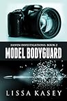 Model Bodyguard by Lissa Kasey