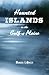 Haunted Islands in the Gulf...