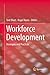 Workforce Development: Strategies and Practices