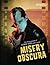 Misery Obscura by Eerie Von