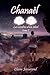 Chanaël : les cendres d'un idéal (Eirielle) (French Edition)