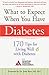 What to Expect When You Have Diabetes: 170 Tips for Living Well with Diabetes (Revised & Updated)