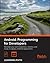 Android: Programming for Developers