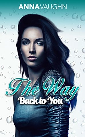 The Way Back To You (Kindle Edition)