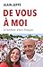 De vous à moi: Le bonheur d'être français (French Edition)