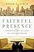 Faithful Presence: Seven Di...