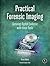 Practical Forensic Imaging:...