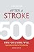 After a Stroke: 500 Tips fo...