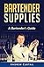 Bartender Supplies by Andrew Curtail