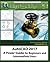 AutoCAD 2017: A Power Guide for Beginners and Intermediate Users