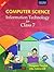 Computer Science: Information Technology For Class 7