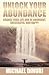 Unlock Your Abundance: Chan...