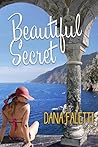 Beautiful Secret by Dana Faletti