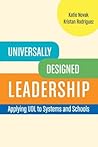 Universally Designed Leadership: Applying UDL to Systems and Schools