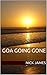Goa Going Gone (Global Interludes Book 2)