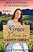 Grace: A Bride for Deputy Rowan (Bride Adventures for the Parrish Family #2)