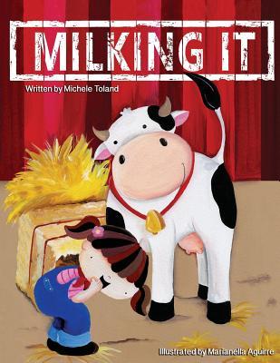 Milking It (The French Toast Adventures)