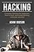 Hacking: Computer Hacking for beginners, how to hack, and understanding computer security!