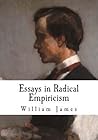 Essays in Radical Empiricism by William  James