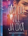 Om du vill ja oxå by Maj Lundgren Barnéus