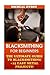 Blacksmithing for Beginners...