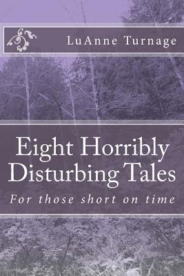 Eight Horribly Disturbing Tales