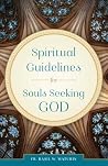 Spiritual Guidelines for Souls Seeking God Spiritual Guidelines for Souls Seeking God