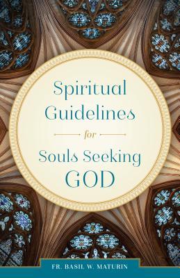Spiritual Guidelines for Souls Seeking God (Paperback)