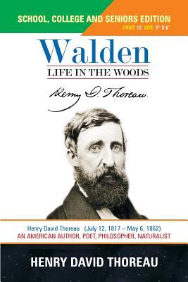 Walden - Life In The Woods: School, College and Seniors Edition