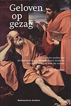 Geloven op gezag, Een kritische analyse van de Newmanreceptie bij Noordmans inzake de Kerk en de wending naar het subject (Unknown Binding)